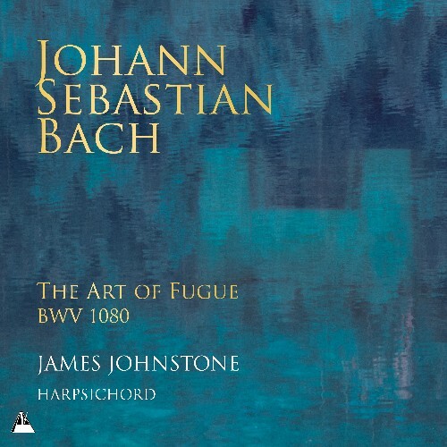 James Johnstone - Bach - The Art of Fugue, BWV 1080 (2025) FLAC +