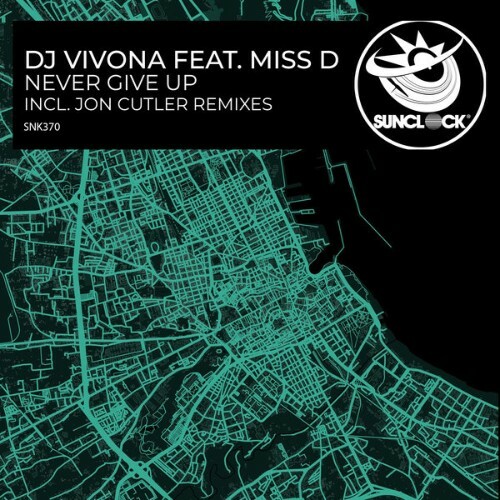  Dj Vivona x Miss D - Never Give Up (Incl Jon Cutler Remix) (2025) 