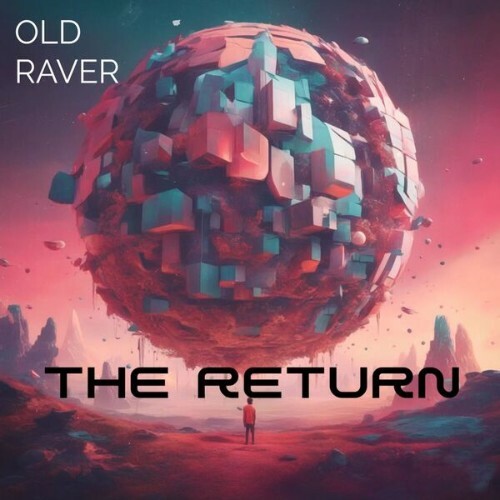  Old Raver - The Return (2025) 