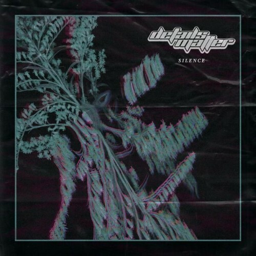  Details Matter - Silence (2026) 