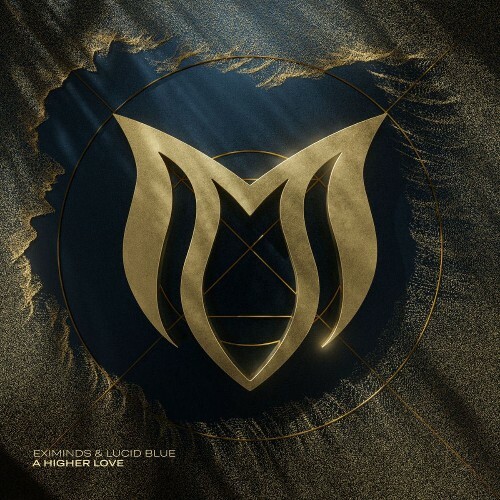  Eximinds & Lucid Blue - A Higher Love (2026) 
