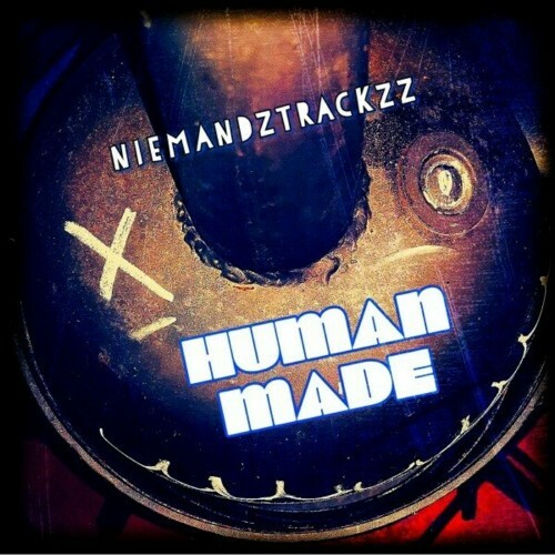  Niemandztrackzz - Human Made (2023) 
