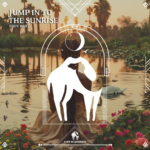  Eddy Hart - Jump in to the Sunrise (2025) 