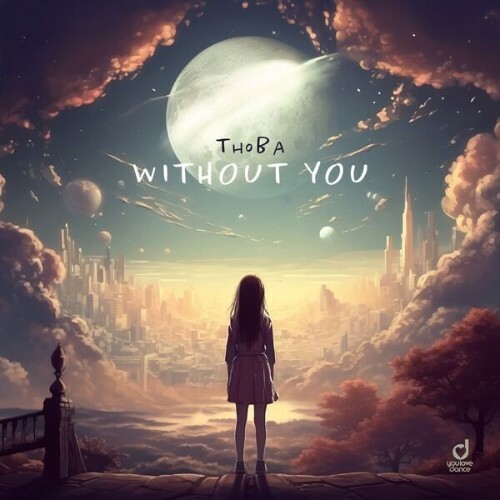  ThoBa - Without You (2025) 