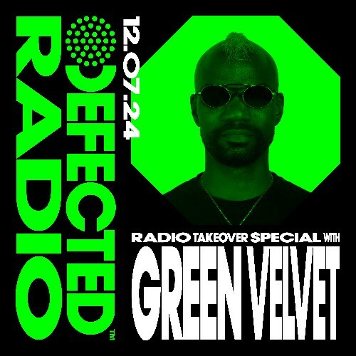  Green Velvet - Defected In The House (16 July 2024) (2024-07-16) 