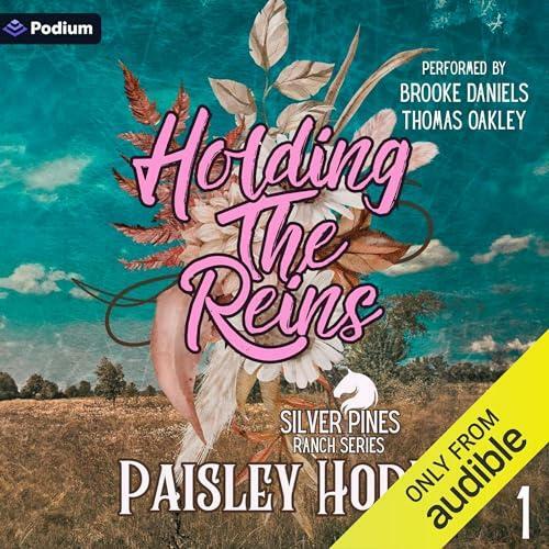 Holding The Reins Silver Pines Ranch #1 Paisley Hope Holding The Reins Silver Pines Ranch #1 Paisley Hope