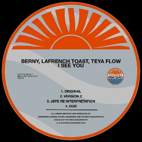  Berny, Lafrench Toast & Teya Flow - I See You (2024) 