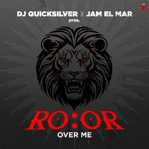 DJ Quicksilver X Jam El Mar Pres. Ro:or - Over Me (2025) 