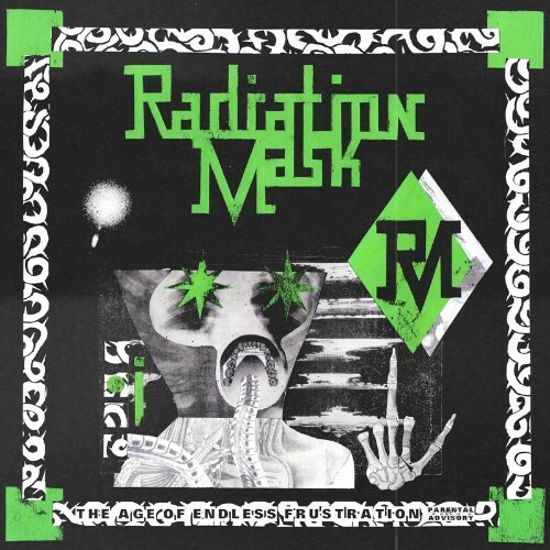  Radiation Mask - The Age Of Endless Frustration (2023) 