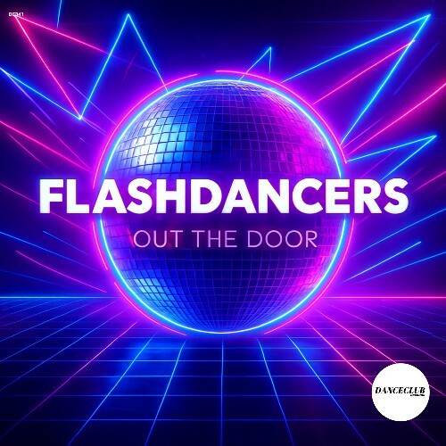  FlashDancers - Out The Door (2026) 