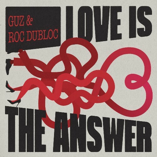  Roc Dubloc And Guz - Love Is The Answer (2026) 