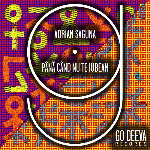  Adrian Saguna - Pana Cand Nu Te Iubeam (2025) 