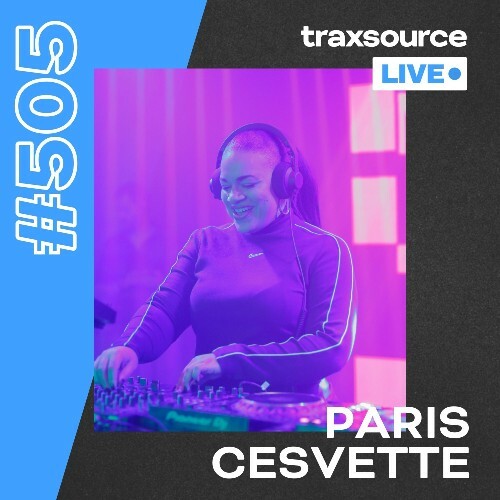 Paris Cesvette - Traxsource Live! 505 (2024-11-19)