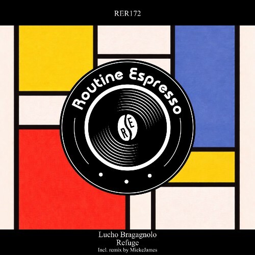  Lucho Bragagnolo - Refuge (2026) 