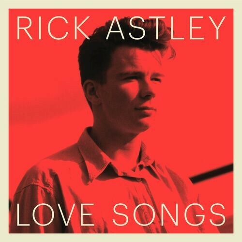  Rick Astley - Love Songs (2025) 