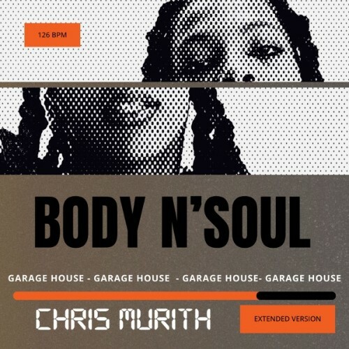  Chris Murith - Body n Soul (2025) 