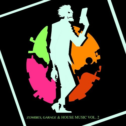  Zombies, Garage & House Music Vol. 2 (2025) 