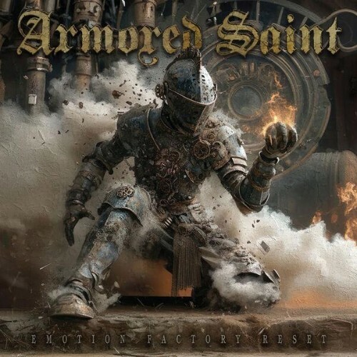  Armored Saint - Emotion Factory Reset (2026) 