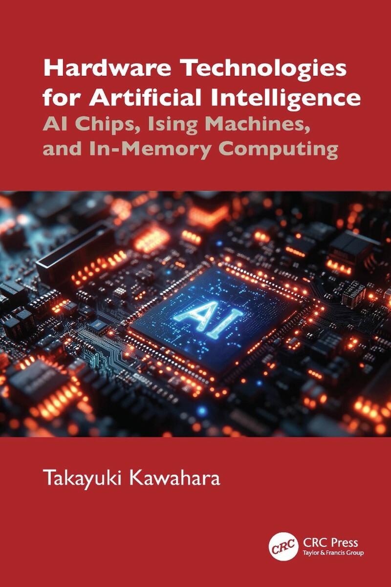 Hardware Technologies For Artificial Intelligence (2026) (Takayuki Kawahara) Hardware Technologies For Artificial Intelligence (2026) (Takayuki Kawahara)