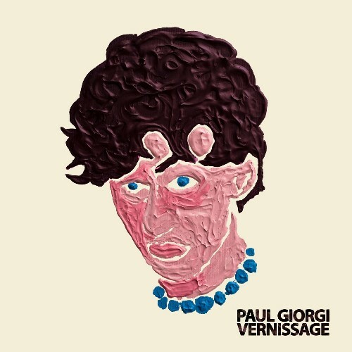  Paul Giorgi - Vernissage (2025) 
