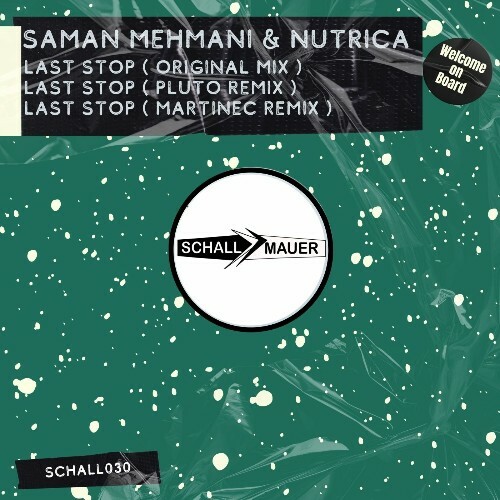  Saman Mehmani & NUTRICA - Last Stop (2025) 