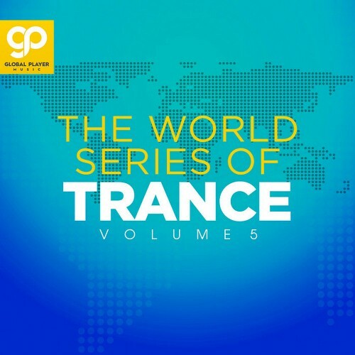 The World Series Of Trance Vol 5 (2023) MP3