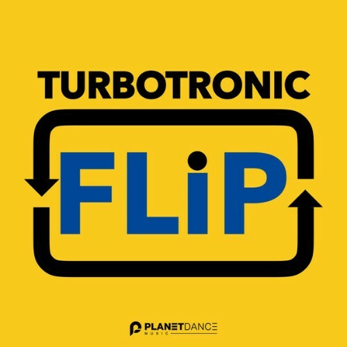  Turbotronic - Flip (2025) 