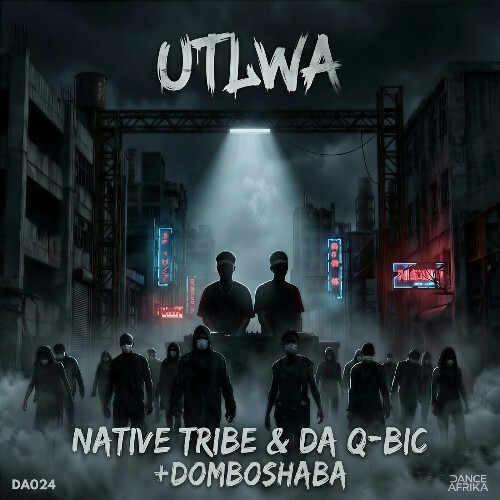  Native Tribe (SA) & Da Q-Bic & Domboshaba - Utlwa (2026) 