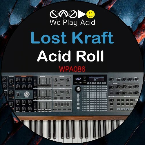 Lost Kraft — Acid Roll (2026)