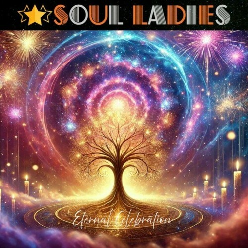  Soul Ladies - Eternal Celebration (2025) 