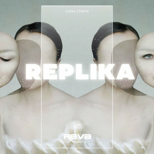 MP3:  Lucky Choice - Replika (2024) Онлайн