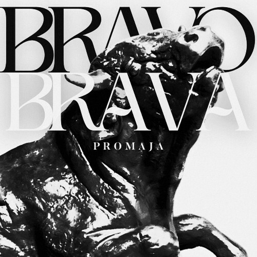  Promaja - Bravo Brava (2025) 