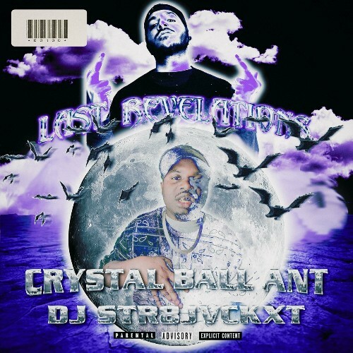  Crystal Ball Ant & DJ Str8jvckxt - Last Revelations (2024) 