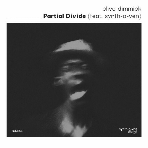  Clive Dimmick ft. Synth-O-Ven - Partial Divide (2025) 