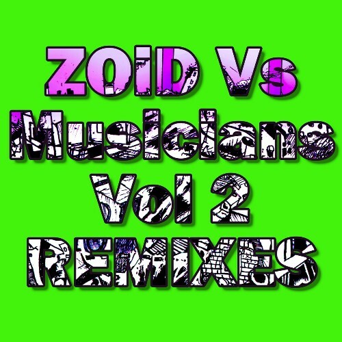  ZOiD - ZOiD Vs Musicians Vol 2 REMIXES (2024) 