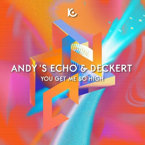  Deckert, Andy's Echo - You Get Me So High (Extended) (2026) 