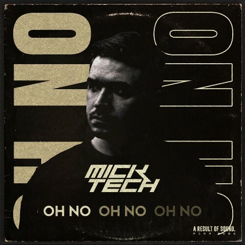  MickTech - Oh No (2024) 