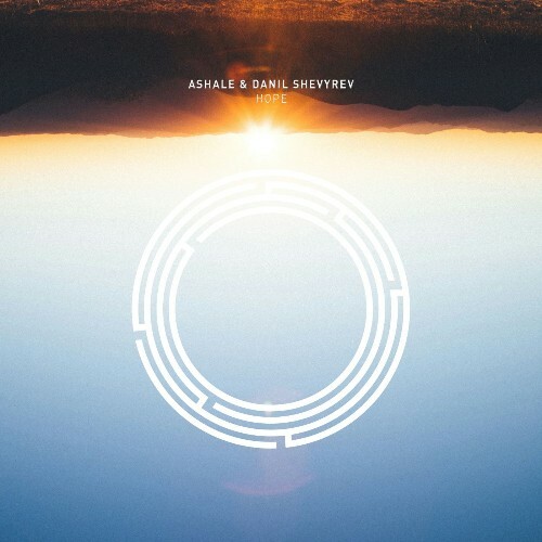 Ashale, Danil Shevyrev - Hope (2026) Ashale, Danil Shevyrev - Hope (2026)