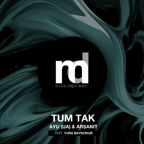  AYU (UA), Arsanit ft. Yura Baykonur - Tum Tak (2024) 