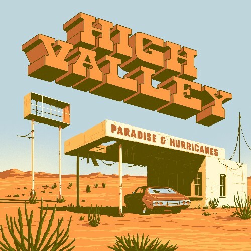  High Valley - Paradise & Hurricanes (2026) 