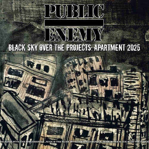  Public Enemy - Black Sky Over The Projects Apartment 2025 (2025) 