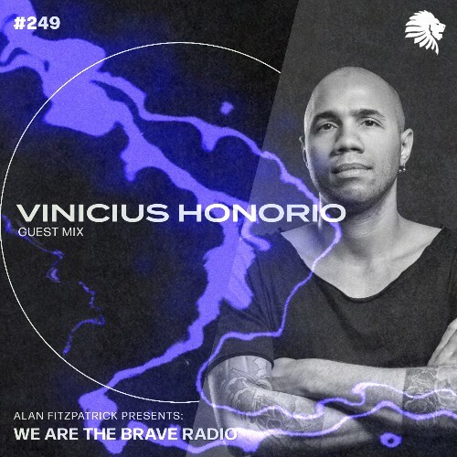  Vinicius Honorio - We Are The Brave 249 (2023-02-06) 