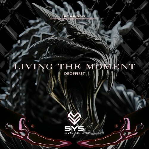 Dropfirst - Living the Moment (2025) Dropfirst - Living the Moment (2025)