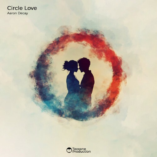 Aaron Decay - Circle Love (2024)