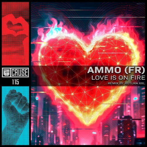AMMO (FR) - Love Is On Fire (2025) AMMO (FR) - Love Is On Fire (2025)