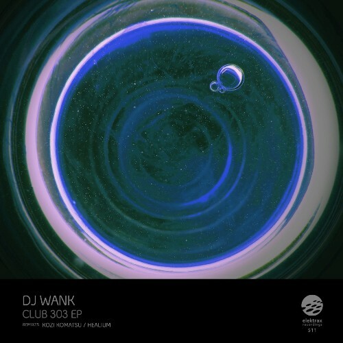  DJ Wank - Club 303 (2024) 