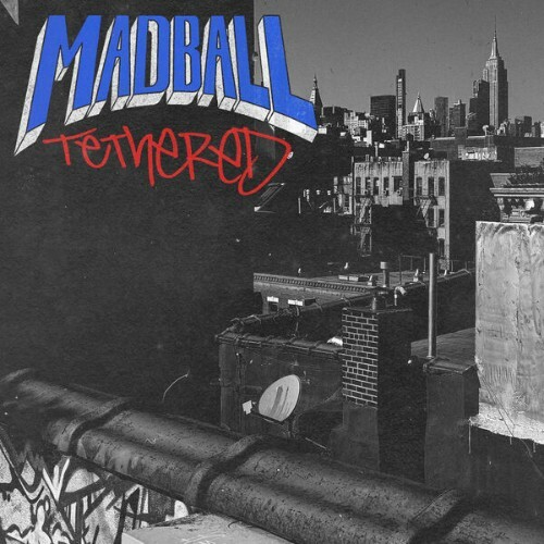  Madball - Tethered (2026) 