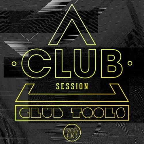 Club Session Pres. Club Tools, Vol. 36 (2023) MP3