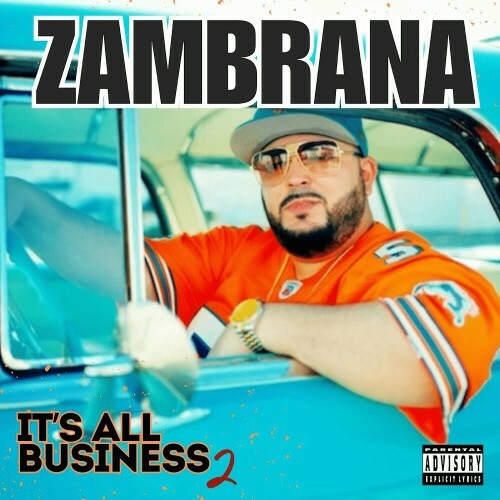 VA | Zambrana - It's All Business 2 2024 год Скачать Онлайн в Mp3 (Бесплатно)