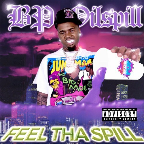  BP Oil Spill - Feel Tha Spill (2025) 